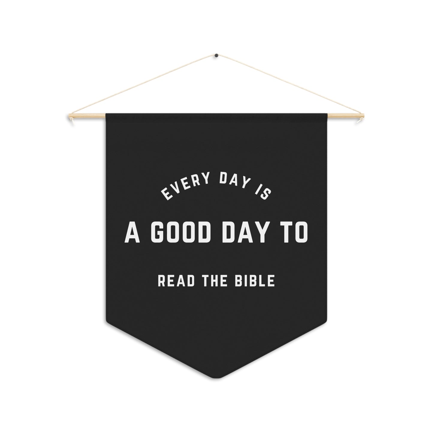 A Good Day to Read The Bible Pennant (Black)