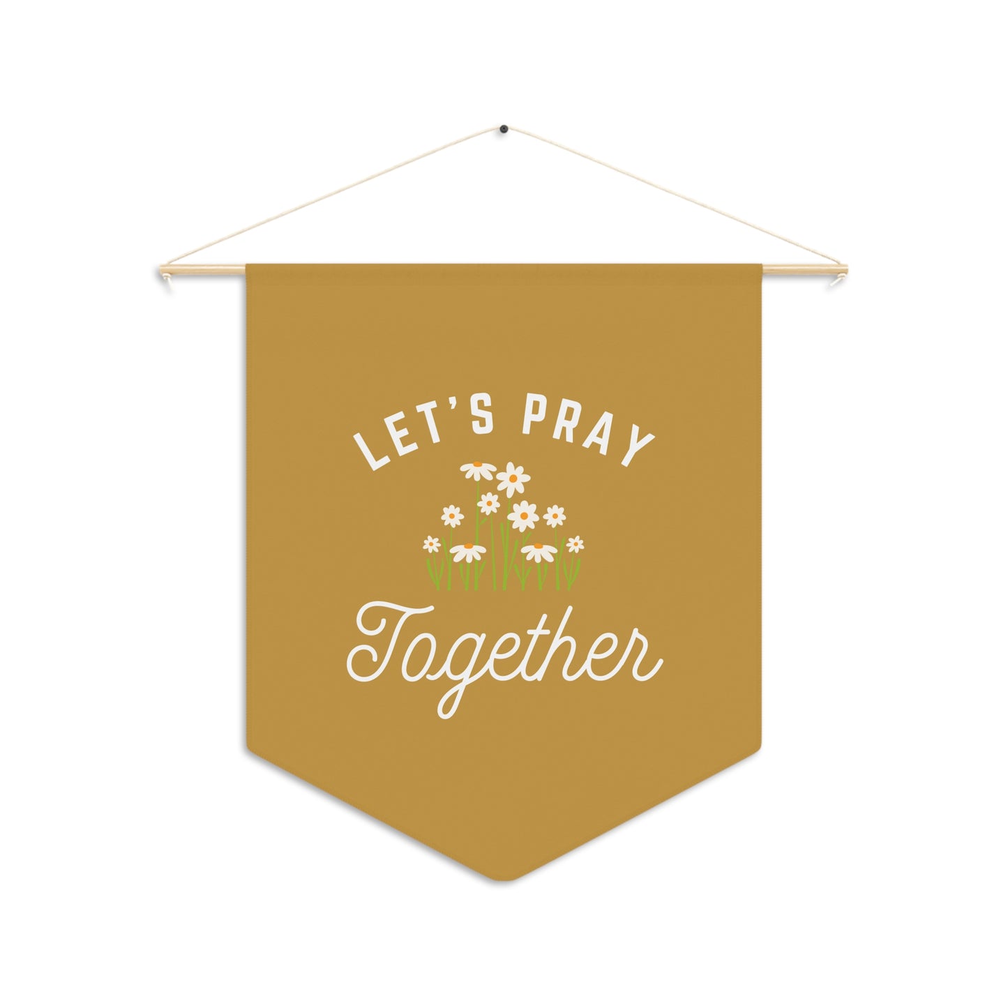 Let's Pray Together Pennant (Honey)