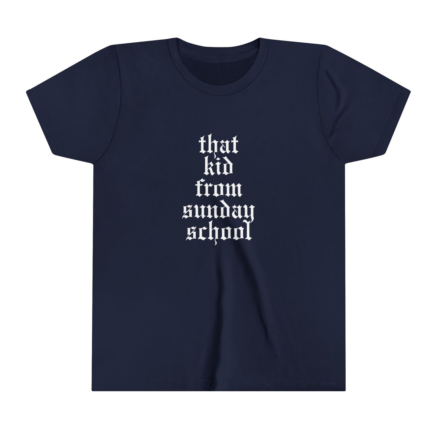 That Kid from Sunday School Youth Tee