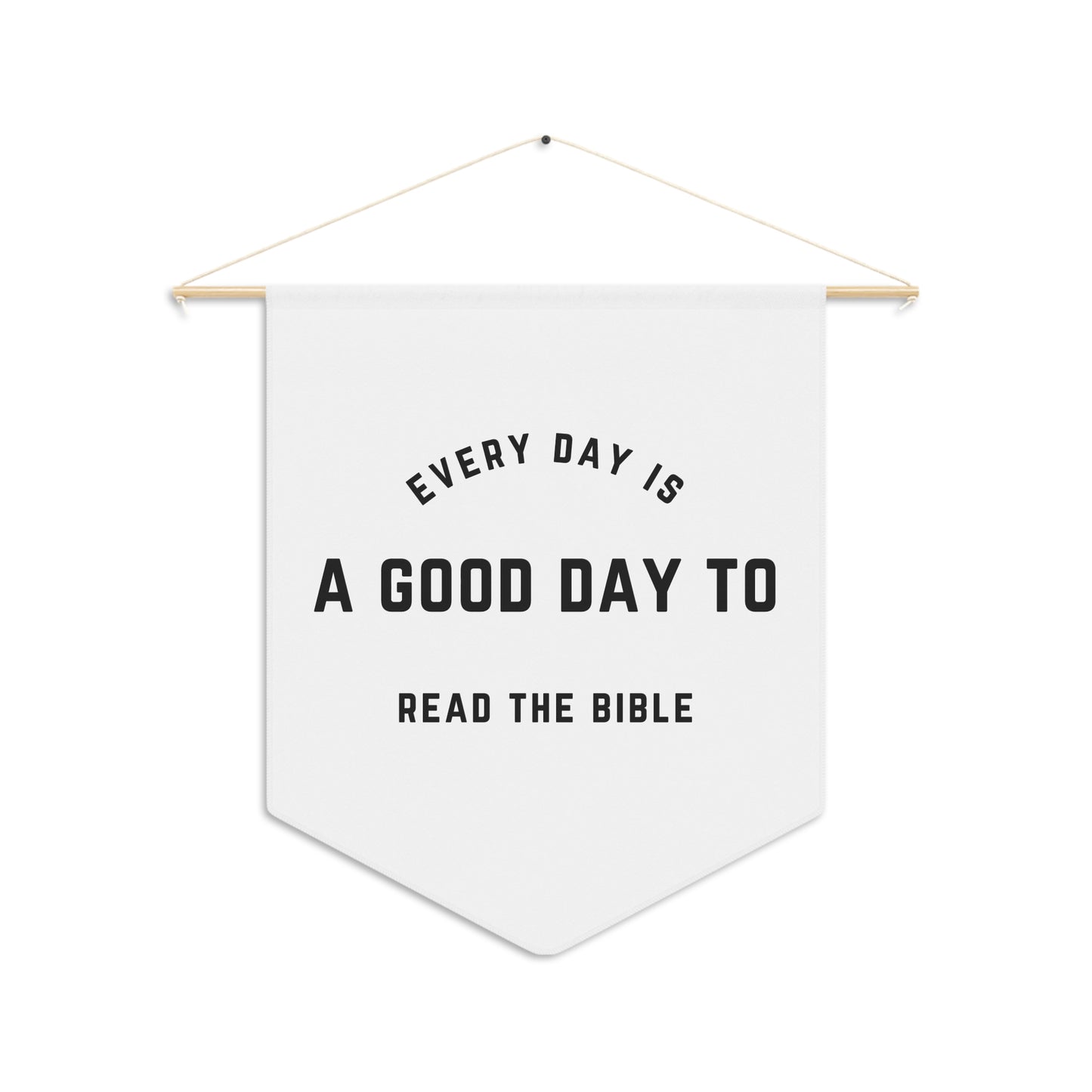 A Good Day to Read The Bible Pennant