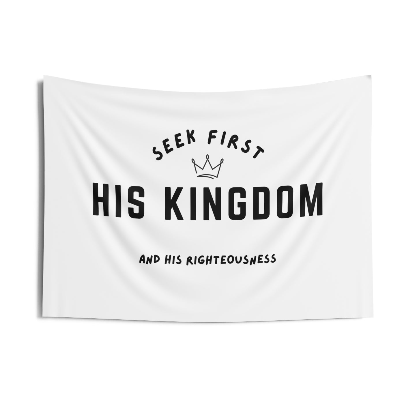 Seek First His Kingdom Wall Tapestry