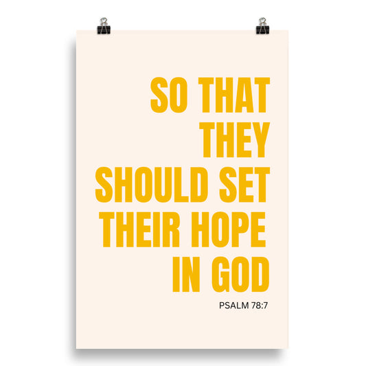 Psalm 78:7 Poster
